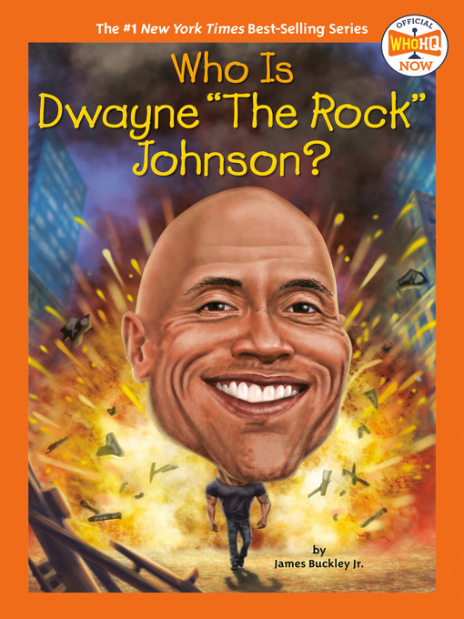 Title details for Who Is Dwayne "The Rock" Johnson? by James Buckley, Jr. - Available